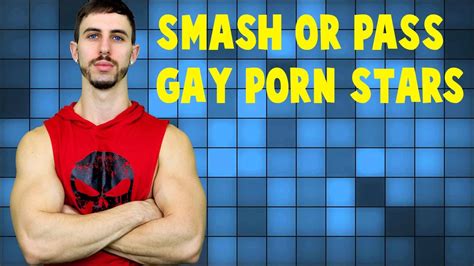 Smash Or Pass Gay Pornstars Youtube