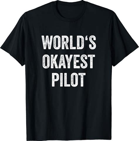 Worlds Okayest Pilot Flying Aviation Tee Funny Pilot T Shirt Amazon