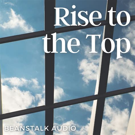 Rise To The Top Royalty Free Audio Beanstalk Audio
