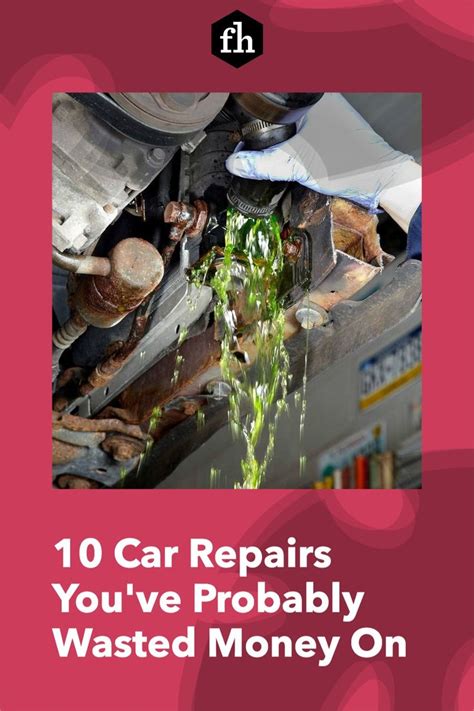 11 Money Wasting Car Repairs Auto Repair Repair Repair And Maintenance