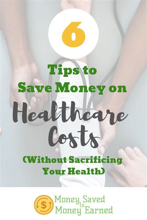 6 Tips To Save Money On Healthcare Costs Without Sacrificing Your