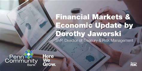 Financial Markets And Economic Update By Dorothy Jaworski Penn