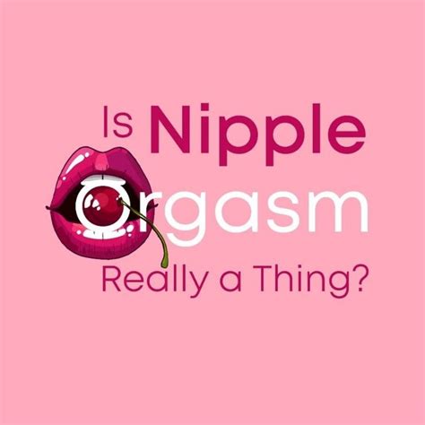 How To Have A Nipple Orgasm Definitely Worth A Try Duchess And Daisy