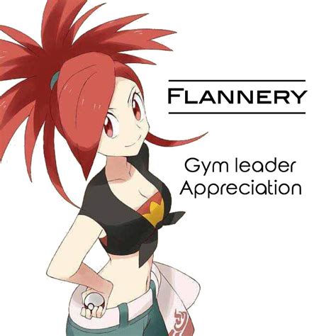Gym Leader Appreciation Flannery Pokémon Amino