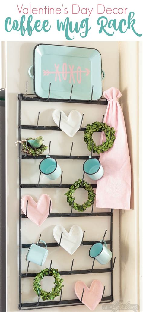 Coffee Mug Wall Rack Valentine's Day Decor - Atta Girl Says