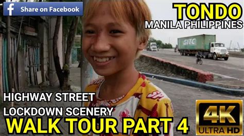 Tondo Manila Philippines Walk Tour Part 4 Highway Streets