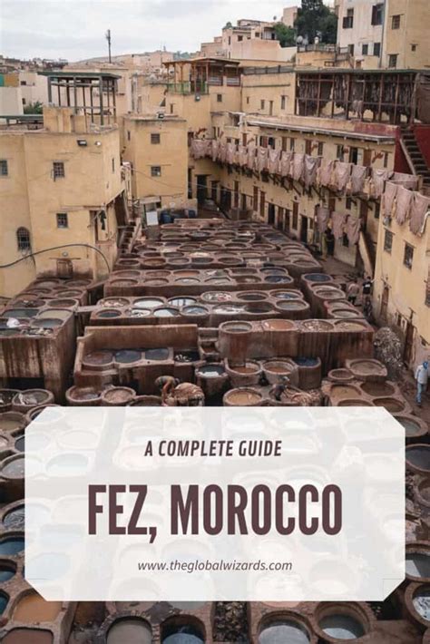 What To Do In Fez Morocco Sights And Tips · The Global Wizards