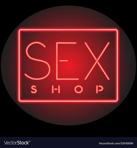 Neon Sign Sex Shop Shining Light Retro Banner Sex Vector Image