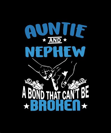 Auntie And Nephew A Bond That Can Not Be Broken Aunt Digital Art By