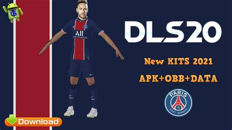 DLS 20 Mod APK PSG New Kits 2021 Download  Psg, League, Offline games