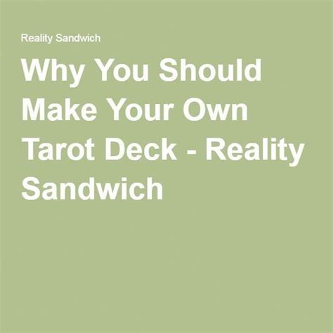 We did not find results for: Why You Should Make Your Own Tarot Deck - Reality Sandwich ...