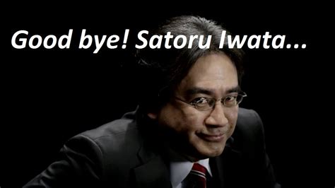good bye satoru iwata youtube