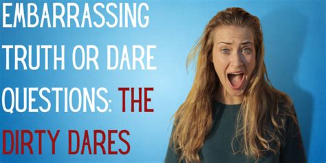 299 Unbelievably Embarrassing Truth Or Dare Questions Everythingmom