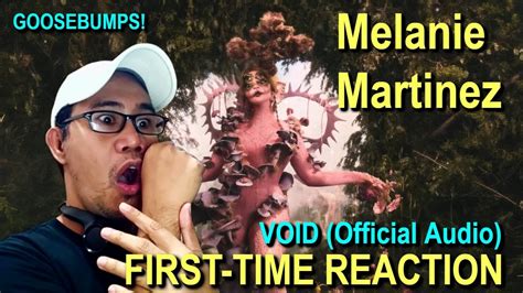 FIRST TIME REACTION Melanie Martinez VOID Official Audio YouTube