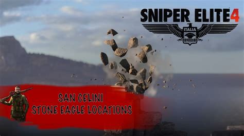 Sniper Elite 4 Stone Eagle Locations 1 San Celini Island Youtube