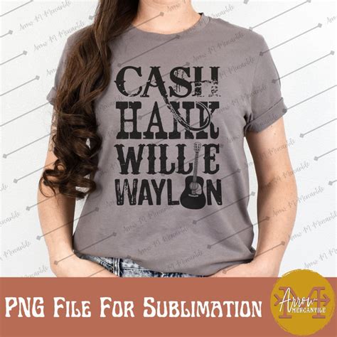 Cash Hank Willie Waylon Sublimation Digital Download Png Western Design
