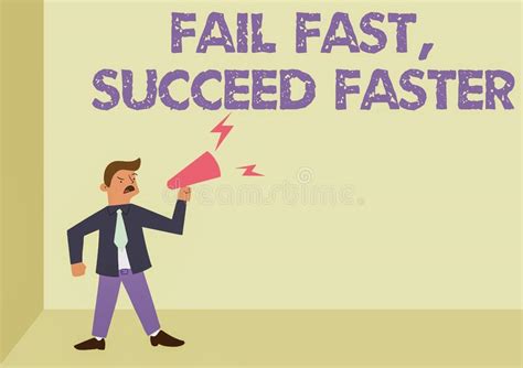 Text Showing Inspiration Fail Fast Succeed Faster Business Showcase Do
