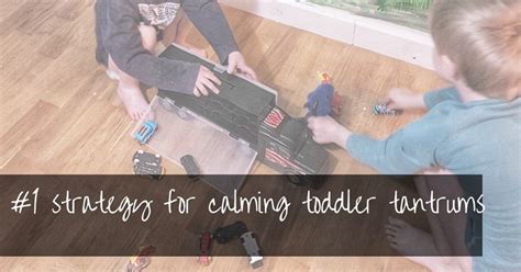 How To Deal With Toddler Tantrums The 1 Rule To Calm