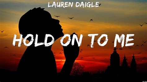 Lauren Daigle Hold On To Me Lyrics Chris Tomlin Elevation Worship