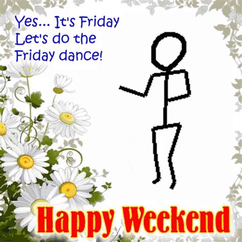 Friday Dance Happy Weekend  Friday Dance Happy Weekend Its Friday