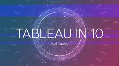 Are you interested in tableau but don't know where to start? Tableau In 10 - Text Tables 101 - YouTube
