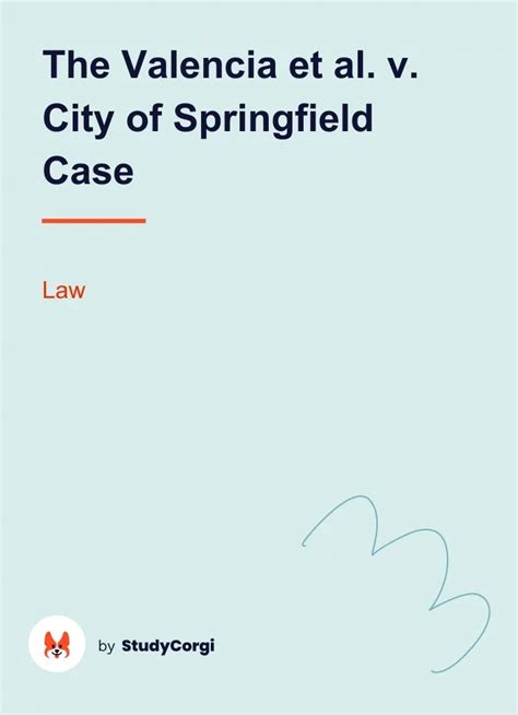 The Valencia Et Al V City Of Springfield Case Free Essay Example
