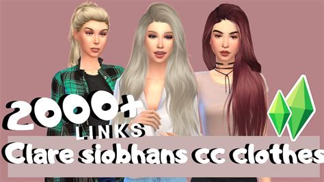 Clare Siobhans Cc Clothes Links💕👚 Youtube Sims 4 Challenges