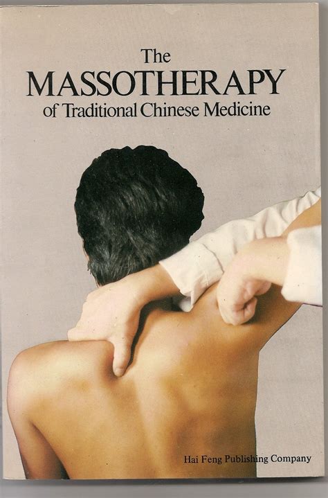 The Massotherapy Of Traditional Chinese Medicine By Cao Xi Zhen Dr Goodreads