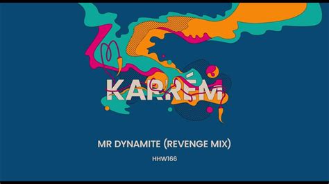 Karrém Mr Dynamite Extended Revenge Mix Hungarian Hot Wax Youtube