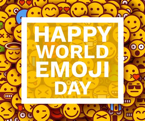 World Emoji Day Employing Emojis In Your Marketing Strategies