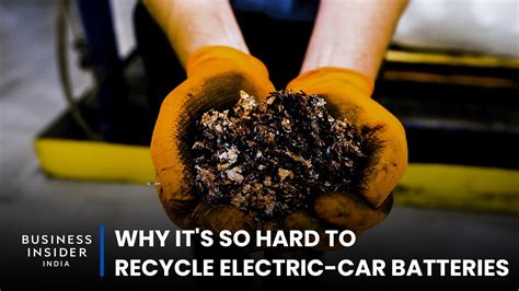 Why It S So Hard To Recycle Electric Car Batteries World Wide Waste