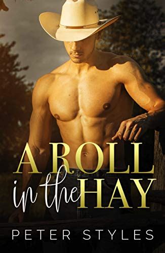 A Roll In The Hay An Mm Gay Romance Kindle Edition By Styles Peter
