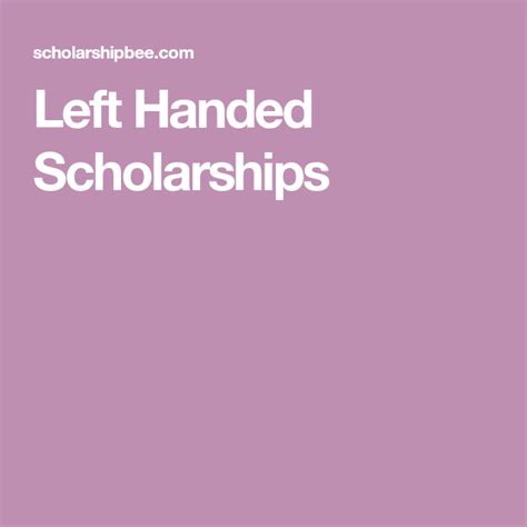 Left Handed Scholarships Left Handed Scholarships Scholarships Left