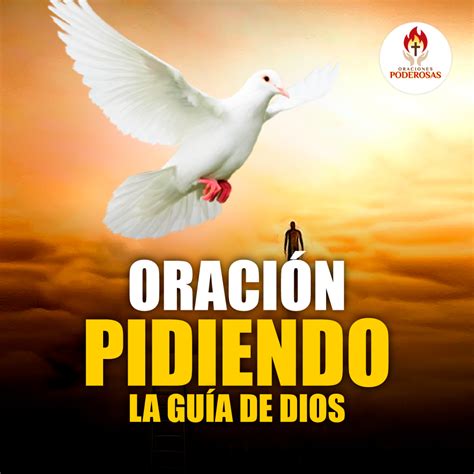 Oraciones Poderosas Oración Pidiendo La Guía De Dios 420 Oraciones