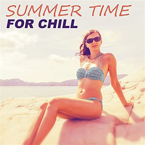 amazon music summer time chillout music ensembleのsummer time for chill chillout music deep
