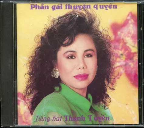 Vietnamese Music Cd Phan Gai Thuyen Quyen Tieng Hat Thanh Tuyen