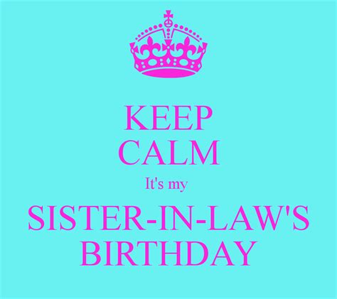 If you have a sister in law; Happy Birthday Sister In Law Quotes. QuotesGram