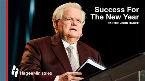 Pastor John Hagee Success For The New Year Bible Portal