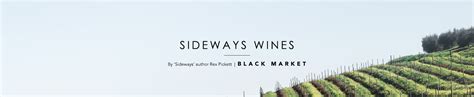 Sideways Wines Feature Black Market
