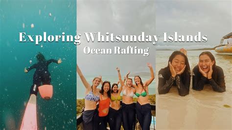 Exploring Whitsunday Islands Ocean Rafting Youtube