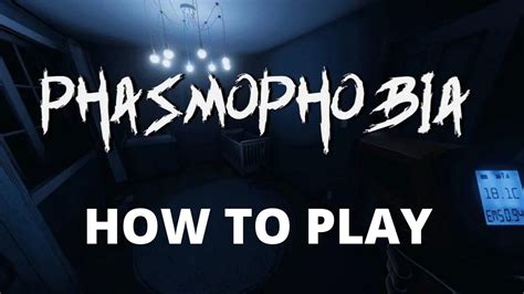 How To Playphasmophobia Youtube