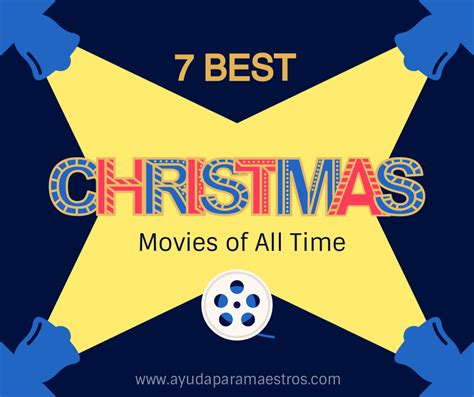 Ayuda Para Maestros 7 Best Christmas Movies Of All Time