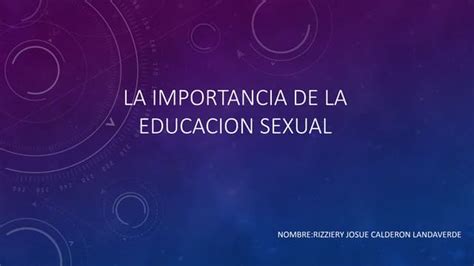 La Importancia De La Educacion Sexual Ppt
