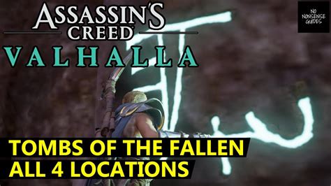 AC Valhalla Tombs Of The Fallen Locations Where To Find All 4 Tombs