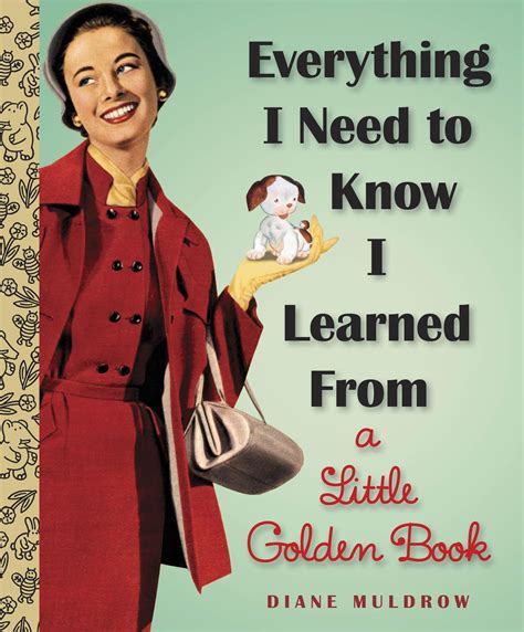 everything i need to know i learned from a little golden book by diane e muldrow penguin