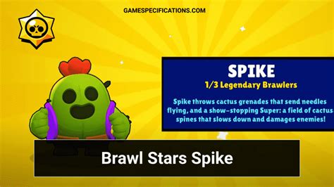 Brawl Stars Spike Introducing The Legendary Character In The Game