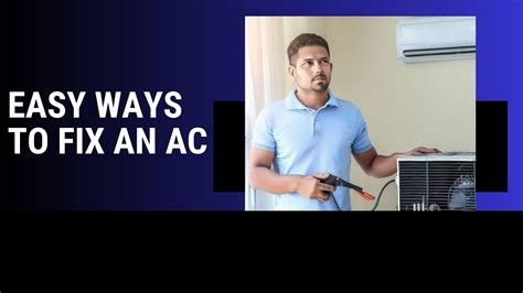 Diy Ac Repair Guide How To Fix Your Air Conditioner Youtube