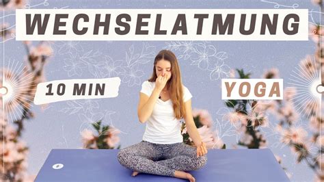 yoga wechselatmung für anfänger gegen stress and kopfschmerzen youtube