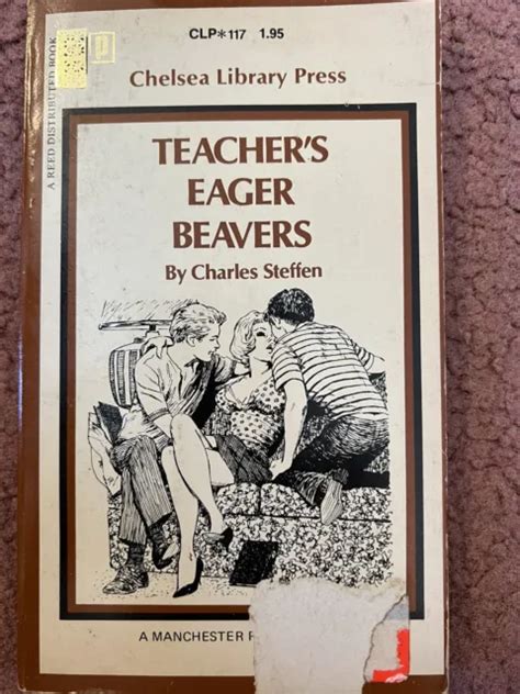 TEACHERS EAGER BEAVERS By Charles Steffens Erotica Vintage Sleaze