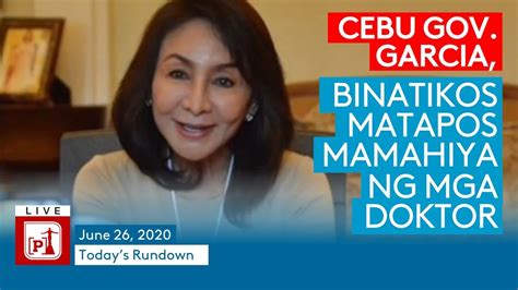P Live Cebu Governor Gwen Garcia Binatikos Matapos Mamahiya Ng Doktor Youtube